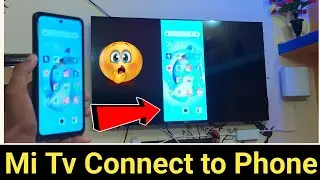mi tv connect to phone | how to connect mi tv with mobile | miracast/Chromecast in mi tv