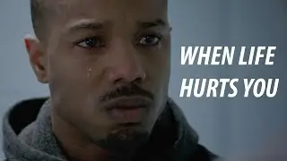 WHEN LIFE HURTS YOU | Powerful Motivational Speech Video