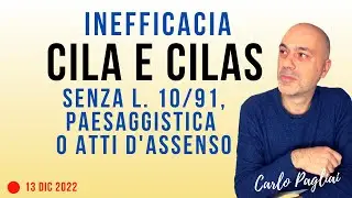 CILA e CILAS inefficaci senza L. 10/91, autorizzazione paesaggistica o atti di assenso