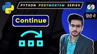 Python Continue Statement | Continue in Python Programming | Continue Python 3 #69