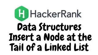 Insert a Node at the Tail of a Linked List | HackerRank