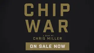 CHIP WAR: The Fight for the World's Most Critical Technology | AEI BOOK TRAILER—Scribner, 2022