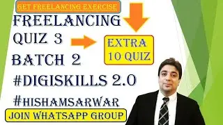 Digiskills 2.0 freelancing quiz 3 batch 2 solution || Freelancing Quiz 3 extra 20 Quiz available