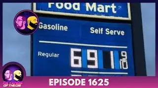 Episode 1625: Gassed Out