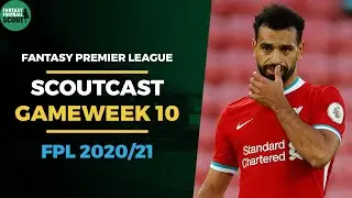FPL GAMEWEEK 10 SCOUTCAST (FPL Podcast) | Fantasy Premier League Tips 2020/21