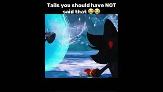 Tails shouldn’t have said that to shadow #sonic#tails#shadowthehedgehog#milestailsprower