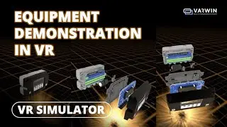 Equipment Demonstration in VR | VR simulator