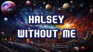 🌌Halsey - Without Me (Lyrics)🌌