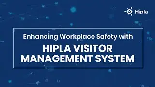 Enhancing Workplace Safety with Hipla Visitor Management System