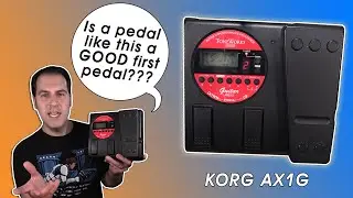 My First Pedal...20 Years Later | The Korg AX1G | Stompbox Saturday