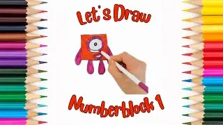 Let’s Draw Numberblocks: Number One