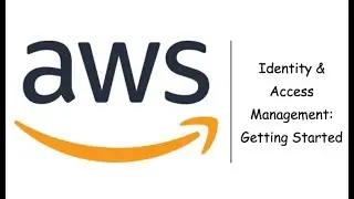AWS IAM - Video 1