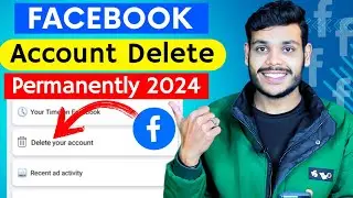 How To Delete Facebook Account 2024 | Permanently Delete Facebook Account