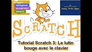 Tutorial 3 Scratch: Move the sprite  # Bouger le lutin