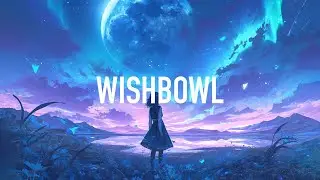 Verse'day - Wishbowl (Lyrics) BrillLion Remix