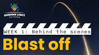 Guiding Light STEM Program: Blast Off to Space
