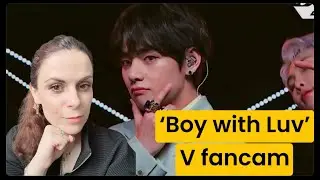 Reacting to V of BTS Fancam in 'Boy With Luv'
