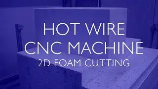 Hot wire CNC foam cutting machine | Simple 2D cutting | Interior design ✅