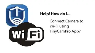 TinyCamPro APP   Add Camera & Connect to Wifi