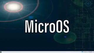 MicroOS | An Immutable OS From openSUSE