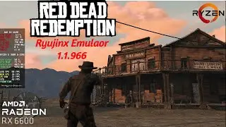 Red Dead Redemption 1 (2023) | Ryujinx Emulator | RX 6600 8GB | Nintendo Switch