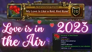 [My Love is Like a Red, Red Rose] | Love is in the Air 2023 | RETAIL World of Warcraft Guide