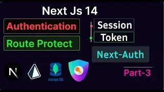 Next Js 14 Authentication & Route Guard Using Next-Auth | Manage Session From Client & Server  🔥