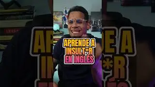 Aprende 3 Groserías en Inglés