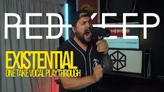 Red Keep - Existential - Brian Lawrence (One Take Vocal Performance)