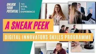 A sneak peek into the Digital Innovators Skills Course.