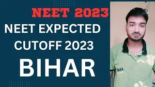 NEET EXPECTED CUTOFF OF BIHAR(85%) 2023/BIHAR CUTOFF #ugmac #bihar #neet