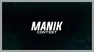 ManikContestEntry3//#manikcontest3