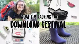 What I'm Packing For Download Festival