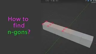 Как найти n-гоны (n-gons) в Blender ?