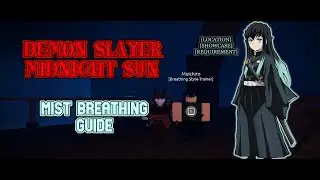 Demon Slayer Midnight Sun | Mist Breathing Guide