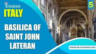 Italy's tourist attractions - Basilica of Saint John Lateran in Rome