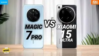 Honor Magic 7 Pro vs Xiaomi 15 Ultra | Mr Mobo Tech