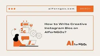 Crafting Instagram Brilliance: Writing Creative Bios with AIforNGOs!