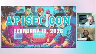 APISECCON 2026: Welcome, State of API Security & New Tools | Dan Barahona & Jesse Freeman