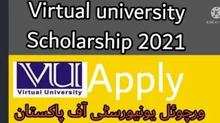 VU scholarship Fall 2021 | Vu need based scholarship 2021 | vu scholarships kb open ho gi