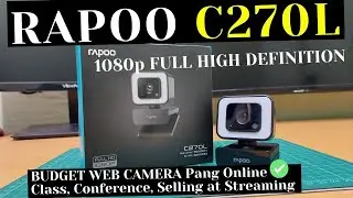 RAPOO C270L 1080p FHD WEB CAMERA   Unboxing | Review ( Filipino/Tagalog )