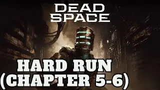 Dead Space | Hard Run | New Game + | Chapter 5-6 #deadspace2023