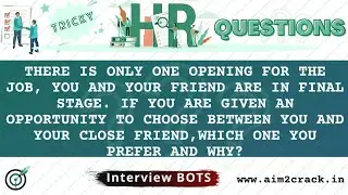 Choose between you and your friend for this Job? | Tricky HR Q&A|Tips & Tricks |HrBots#8 | Aim2crack