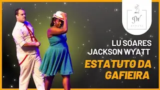 JWDANÇAS - Coreografia: Eluza Soares: Estatuto da Gafieira - Jackson Wyatt e Lu Soares