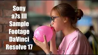 Sony a7s III DaVinci Resolve 17 HDR Sample Footage