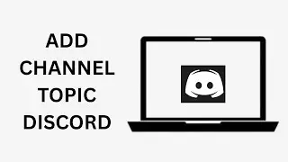 How To Add Channel Topic In Discord