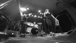 Shut up by M.E. Lee & the Moonlovers