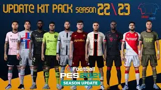PES 2021 🔥NEW KIT PACK 2023🔥 SEASON 22\23