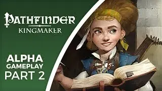 Pathfinder: Kingmaker Gameplay Alpha 2 - This game is a book written by Lenzi