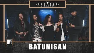 BATUNISAN // PELATAR LIVE